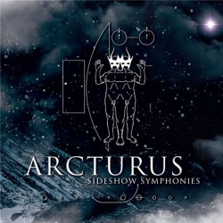 ARCTURUS "Sideshow Symphonies" CD + DVD