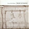 DEAD CAN DANCE "Toward the Within" CD