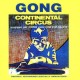 GONG "Continental Circus" CD