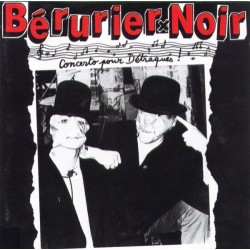 BÉRURIER NOIR "Concerto Pour Détraqués !" CD