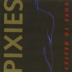PIXIES "Gone to Heaven" bootleg CD 1991