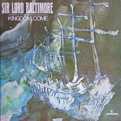SIR LORD BALTIMORE "Kingdom Come" LP