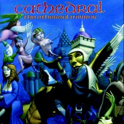 CATHEDRAL "The Ethereal Mirror" CD