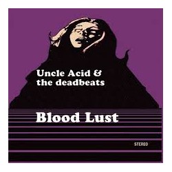 UNCLE ACID & THE DEADBEATS "Blood Lust" Digifile CD