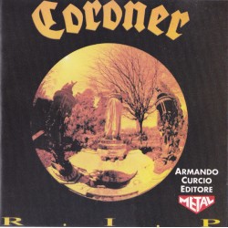 CORONER "R.I.P. " CD