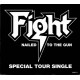 FIGHT "Nailed to The Gun" MCD