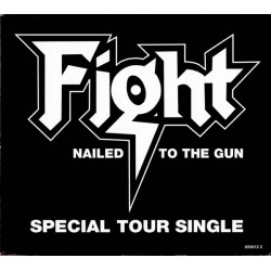FIGHT "Nailed to The Gun" MCD