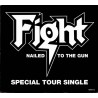 FIGHT "Nailed to The Gun" MCD