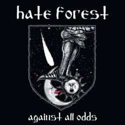 HATE FOREST "Against All Odds" LP