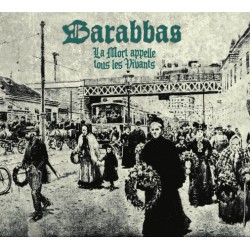 BARABBAS "La Mort Appelle Tous Les Vivants" CD