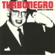 TURBONEGRO "Never Is Forever" CD