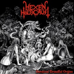 HEXEN HOLOCAUST "Heretical Dreadful Orgies" CD