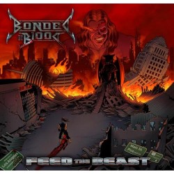 BONDED BY BLOOD "Feed the Beast" CD