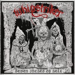 WHIPSTRIKER "Seven Inches of Hell" CD